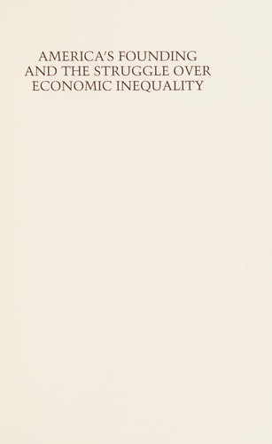 America's Founding and the Struggle over Economic Inequality
