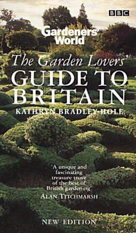 "Gardeners' World" Garden Lovers' Guide to Britain (Gardeners' World)