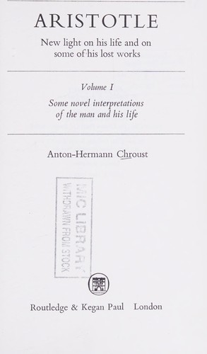 Aristotle; new light on his life and on some of his lost works