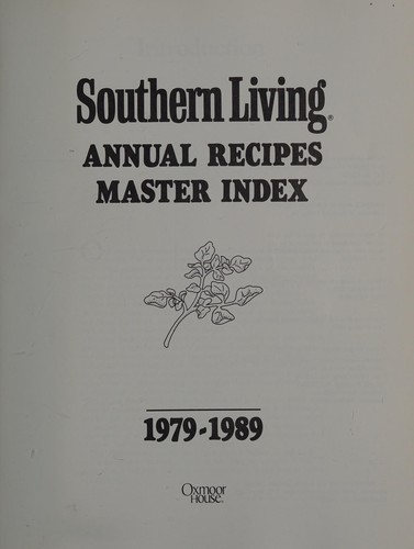 Southern Living Annual Recipes Master Index 1979-1989