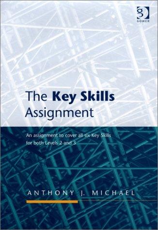 The Key Skills Assignment