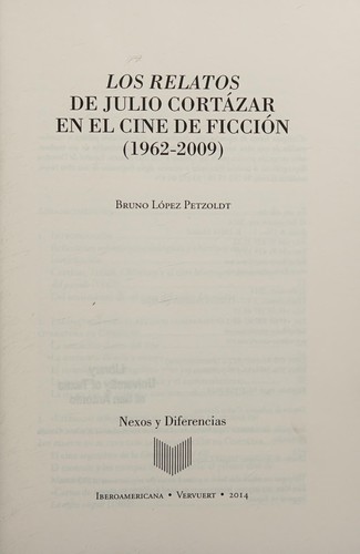 Los relatos de Julio Cortázar en el cine de ficción (1962-2009)