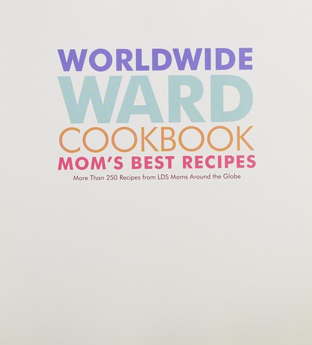 Worldwide ward cookbook