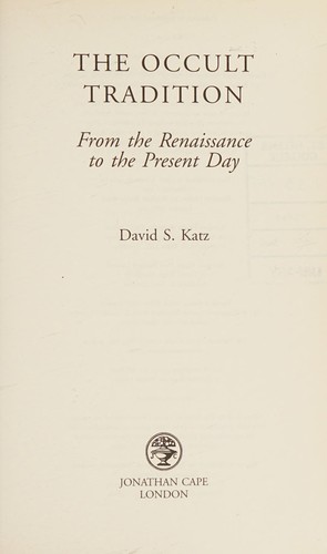 OCCULT TRADITION: FROM THE RENAISSANCE TO THE PRESENT DAY