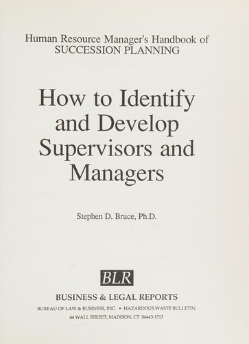 How to Identify and Develop Supervisors and Managers (Human Resource Manager's Handbook of Succession Planning)