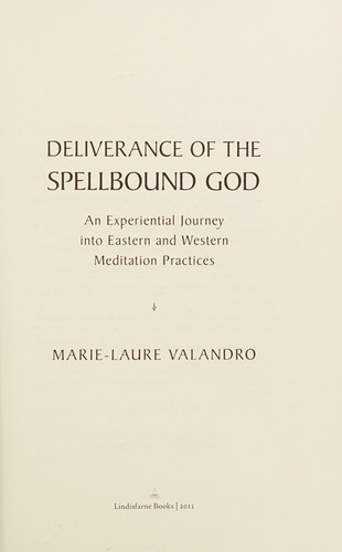 Deliverance of the spellbound God
