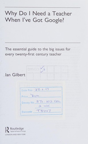 Why do I need a teacher when I've got Google?