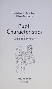 Preschool Teachers' How-to Book (Pupil Characteristics)