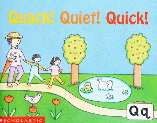 Quack! Quiet! Quick! (Scholastic Readingline)