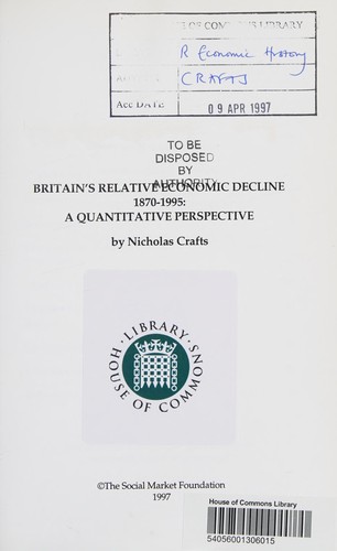 Britain's Relative Economic Decline 1870-1995