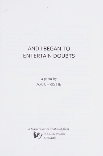 And I began to entertain doubts
