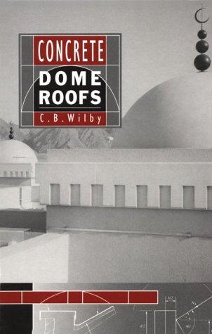 Concrete Dome Roofs (Longman Concrete Design & Construction)