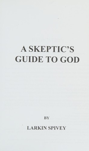 A skeptic's guide to God