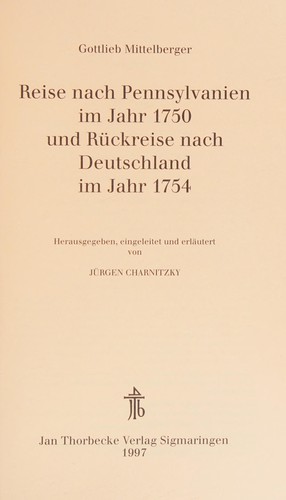 Reise nach Pennsylvanien im Jahr 1750 und Rückreise nach Deutschland im Jahr 1754