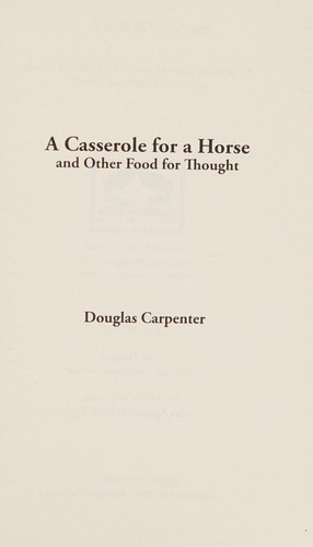 A casserole for a horse and other food for thought
