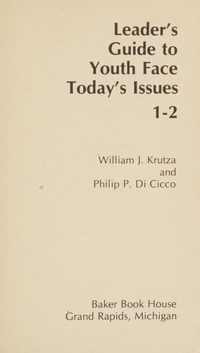 Leader's guide to Youth face today's issues 1-2