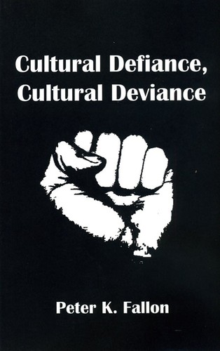 Cultural Defiance, Cultural Deviance