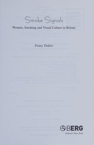 SMOKE SIGNALS: WOMEN, SMOKING AND VISUAL CULTURE IN BRITAIN