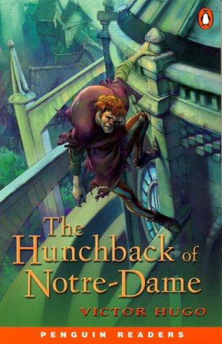 The Hunchback of Notre Dame (Penguin Readers)