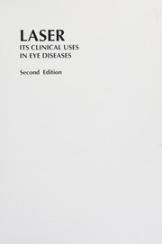 Laser, its clinical uses in eye diseases