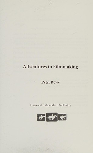 Adventures in filmmaking