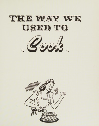 Way We Used to Cook