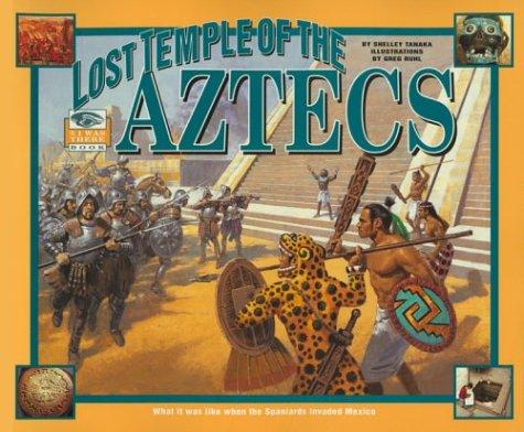 I Was There : Lost Temple of the Aztecs