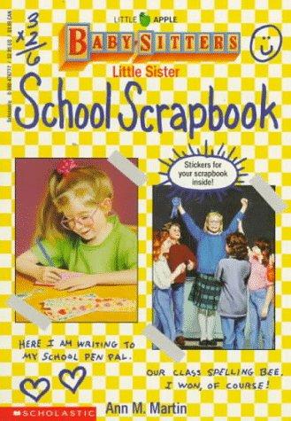 Baby-sitters little sister school scrapbook