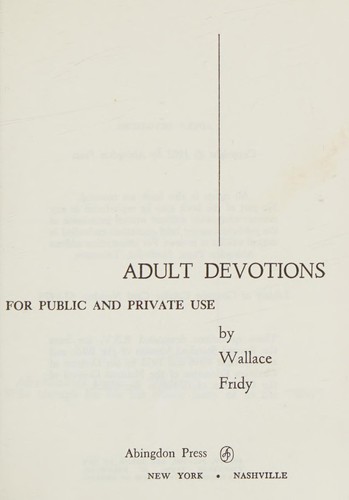 Adult devotions for public and private use
