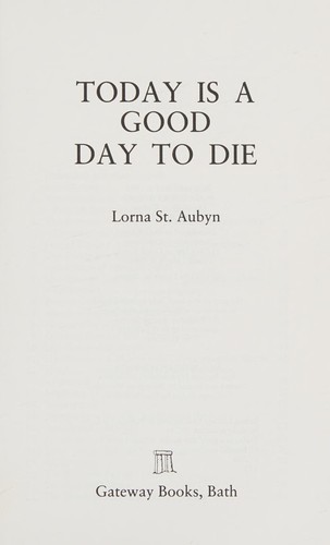 Today Is a Good Day to Die