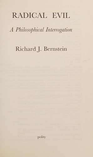 RADICAL EVIL: A PHILISOPHICAL INTERROGATION