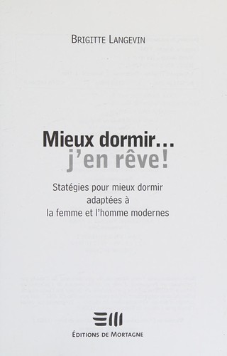 Mieux dormir-- j'en rêve!