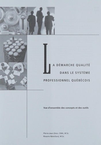 La démarche qualité dans le système professionnel québécois