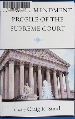 A First Amendment profile of the Supreme Court