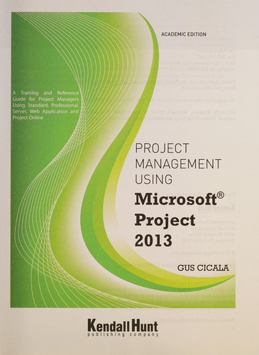 Project Management Using Microsoft Project 2013 - Academic Version