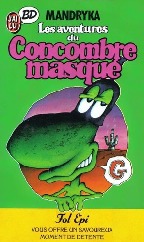 Les aventures du concombre masqué