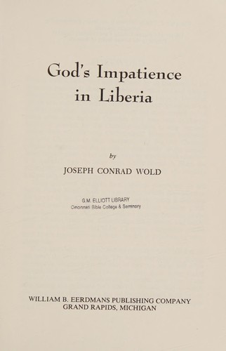 God's impatience in Liberia