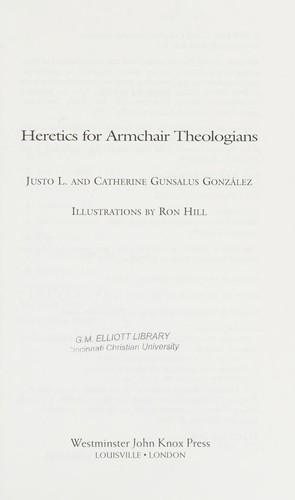 Heretics for armchair theologians