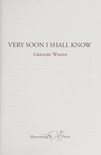 Very soon I shall know