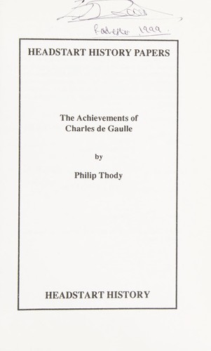 The Achievements of Charles De Gaulle (Headstart History Papers)