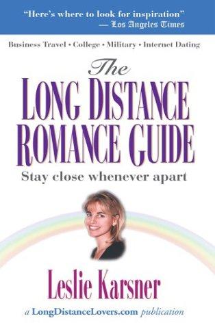 The Long Distance Romance Guide