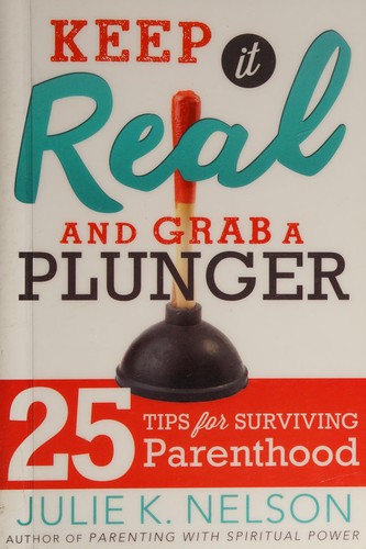 Keep it real and grab a plunger