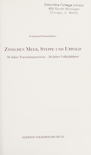 Zwischen Meer, Steppe und Urwald