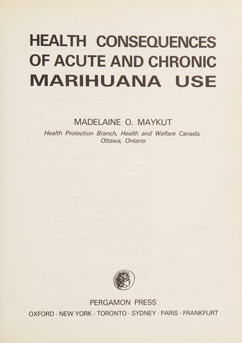 Health consequences of acute and chronic marihuana use