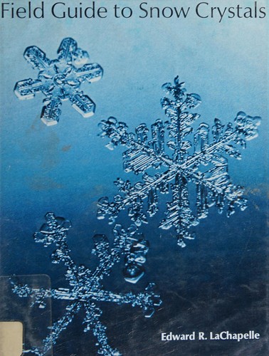 Field guide to snow crystals