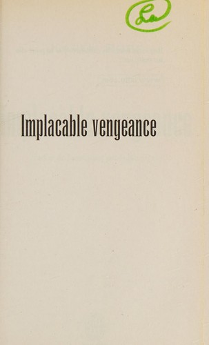 Implacable vengeance