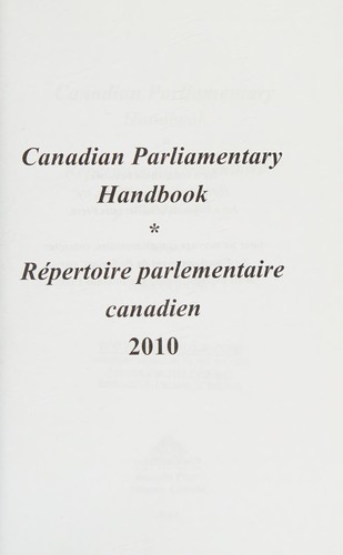 Canadian Parliamentary Handbook 2010