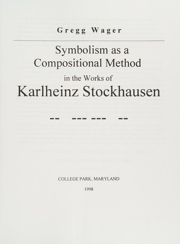 Symbolism as a compositional method in the works of Karlheinz Stockhausen