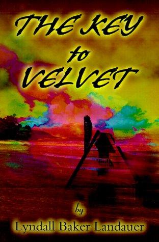 The Key to Velvet