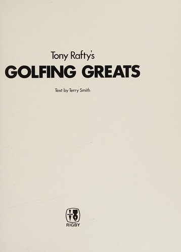 Tony Rafty's golfing greats